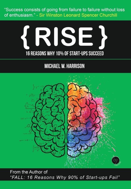 Rise: 16 Reasons Why 10% of Start-ups Succeed