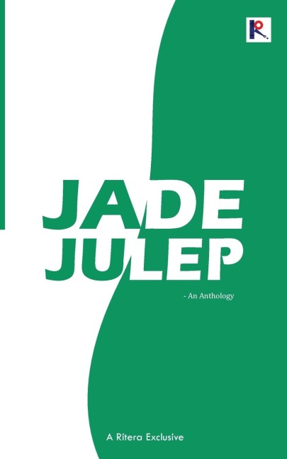 JADE JULEP: An Anthology