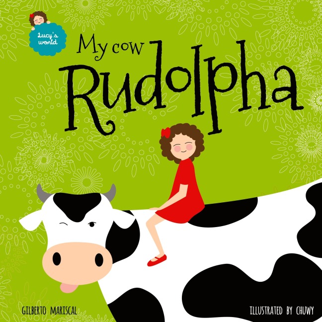 My cow Rudolpha: An illustrated book for kids about pets