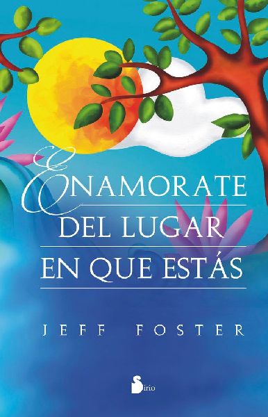 Enamorate del Lugar En Que Estas