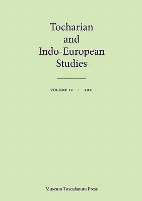 Tocharian and Indo-European Studies, Vol. 12