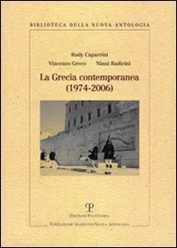 La Grecia Contemporanea (1974-2006): Un Modello Di Sviluppo Politico, Economico E Sociale