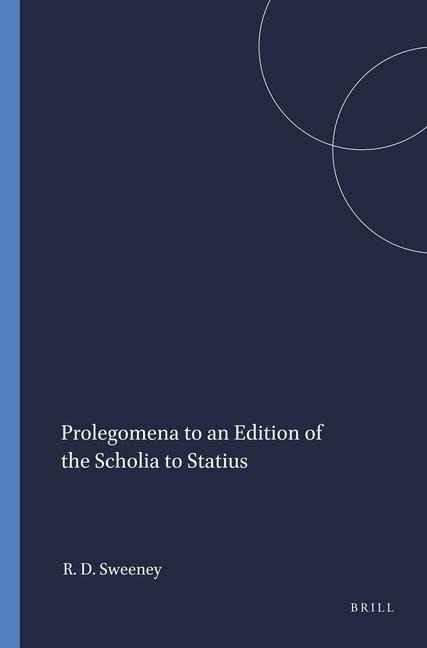 Prolegomena to an Edition of the Scholia to Statius