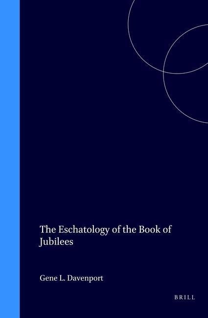 The Eschatology of the Book of Jubilees