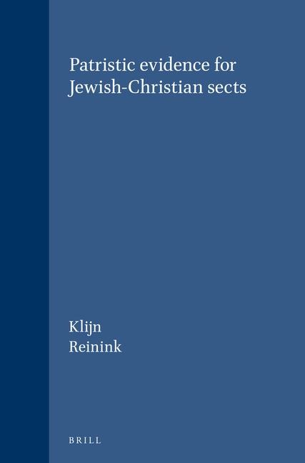 Patristic Evidence for Jewish-Christian Sects