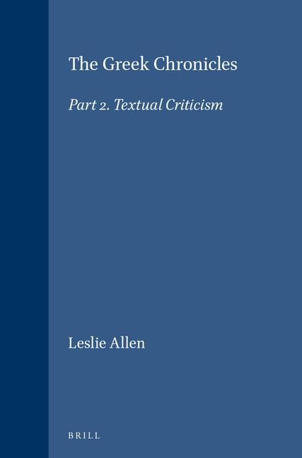 The Greek Chronicles: Part 2. Textual Criticism