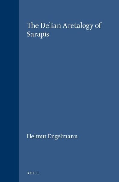 The Delian Aretalogy of Sarapis