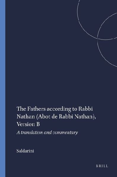 The Fathers According to Rabbi Nathan (Abot de Rabbi Nathan), Version B: A Translation and Commentary