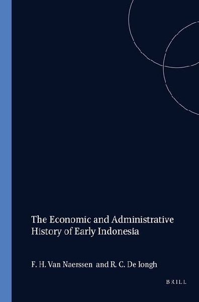 The Economic and Administrative History of Early Indonesia