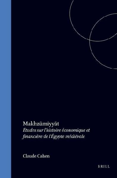 Makhz Miyy T: Etudes Sur L'Histoire Economique Et Financiere de L'Egypte Medievale