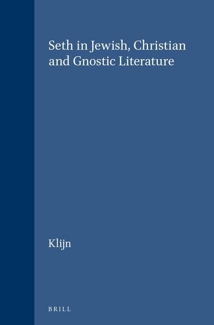Seth in Jewish, Christian and Gnostic Literature