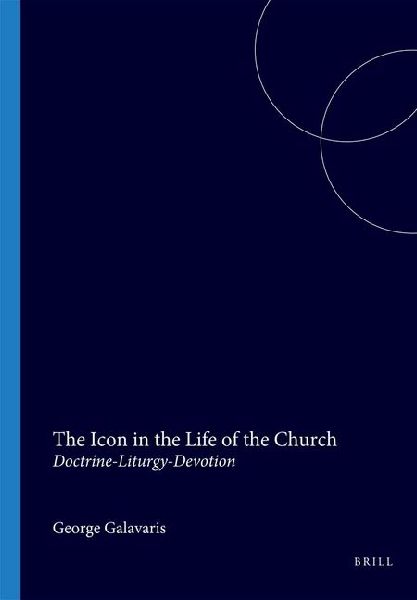 The Icon in the Life of the Church: Doctrine-Liturgy-Devotion