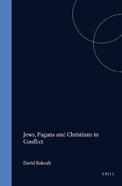 Jews, Pagans and Christians in Conflict