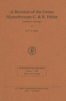 A Revision of the Genus Hypochrysops C. & R. Felder (Lepidoptera: Lycaenidae)