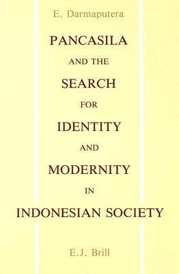 Pancasila and the Search for Identity and Modernity in Indonesian Society: A Cultural and Ethical Analysis