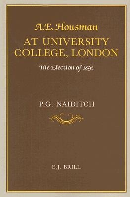 A.E. Housman at University College London: The Election of 1892