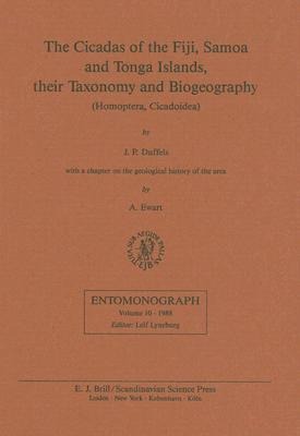 The Cicadas of the Fiji, Samoa and Tonga Islands, Their Taxonomy and Biogeography: (Homoptera, Cicadoidea)