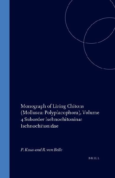 Monograph of Living Chitons: Mollusca--Polyplacophora; Volume 4