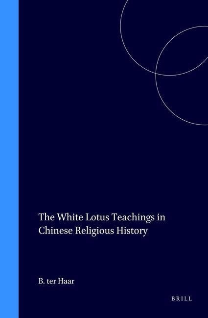 The White Lotus Teachings in Chinese Religious History