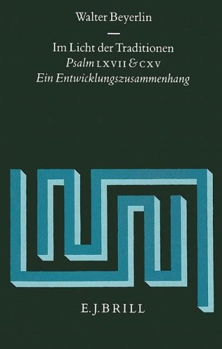Im Licht der Traditionen Psalm LXVII und CXV : ein Entwicklungszusammenhang