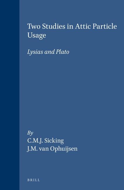 Two Studies in Attic Particle Usage: Lysias and Plato