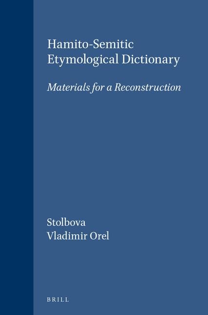 Hamito-Semitic Etymological Dictionary