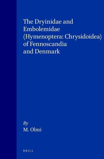 The Dryinidae and Embolemidae (Hymenoptera: Chrysidoidea) of Fennoscandia and Denmark