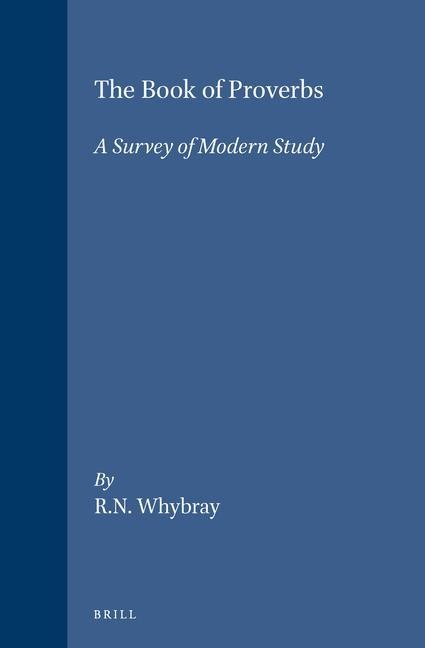The Book of Proverbs: A Survey of Modern Study