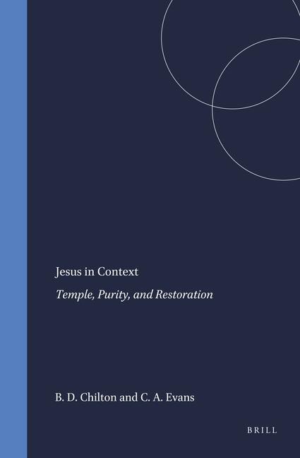 Jesus in Context: Temple, Purity, and Restoration