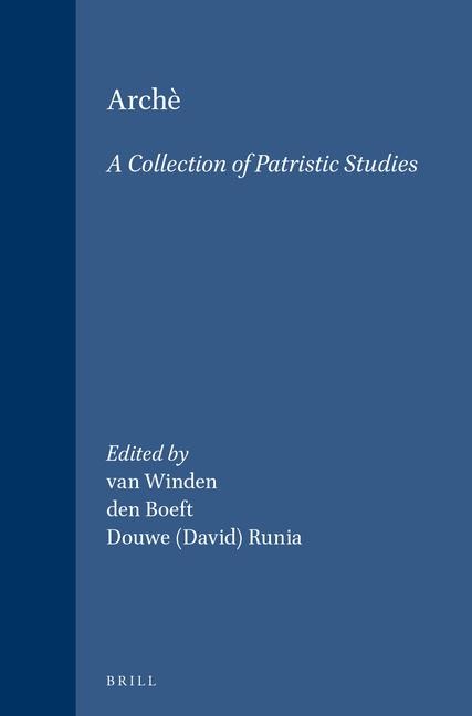 Archè: A Collection of Patristic Studies