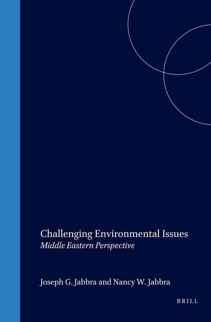 Challenging Environmental Issues: Middle Eastern Perspective