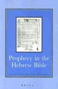 Prophecy in the Hebrew Bible: Selected Studies from Vetus Testamentum