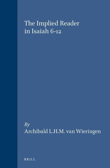 The Implied Reader in Isaiah 6-12