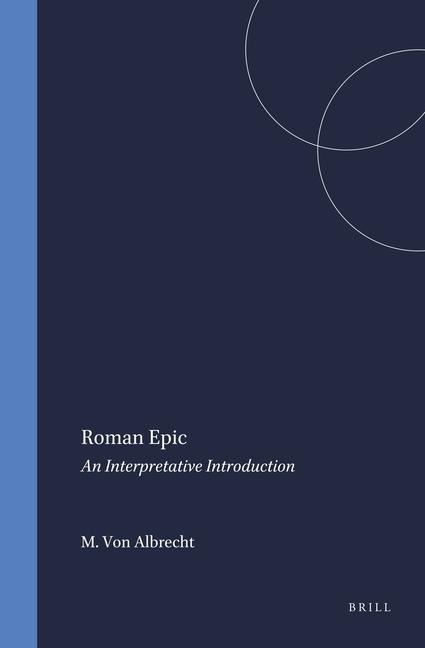 Roman Epic: An Interpretative Introduction