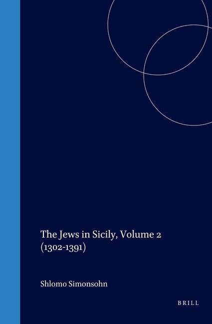 The Jews in Sicily, Volume 2 (1302-1391)
