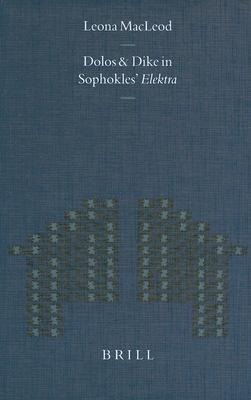 Dolos and Dikê in Sophokles' Elektra