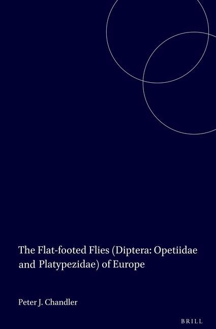 The Flat-Footed Flies (Diptera: Opetiidae and Platypezidae) of Europe