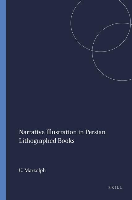 Narrative Illustration in Persian Lithographed Books