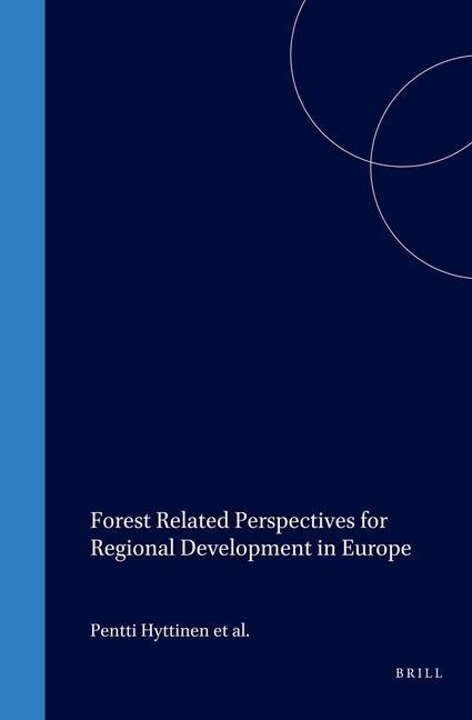 Forest Related Perspectives for Regional Development in Europe