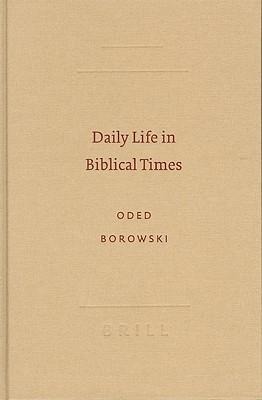 Daily Life in Biblical Times