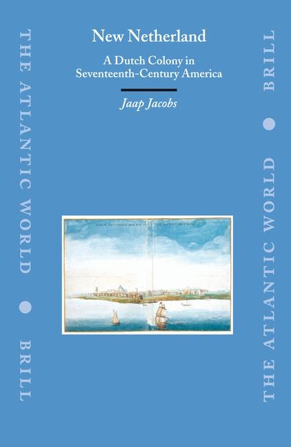 New Netherland: A Dutch Colony in Seventeenth-Century America