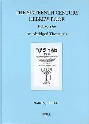 The Sixteenth Century Hebrew Book (2 Vols): An Abridged Thesaurus