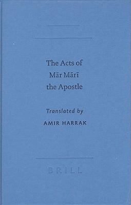 The Acts of M?r M?r? the Apostle