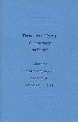 Theodoret of Cyrus: Commentary on Daniel