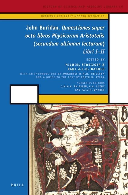 John Buridan, Quaestiones Super Octo Libros Physicorum Aristotelis (Secundum Ultimam Lecturam): Libri I - II