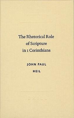 The Rhetorical Role of Scripture in 1 Corinthians