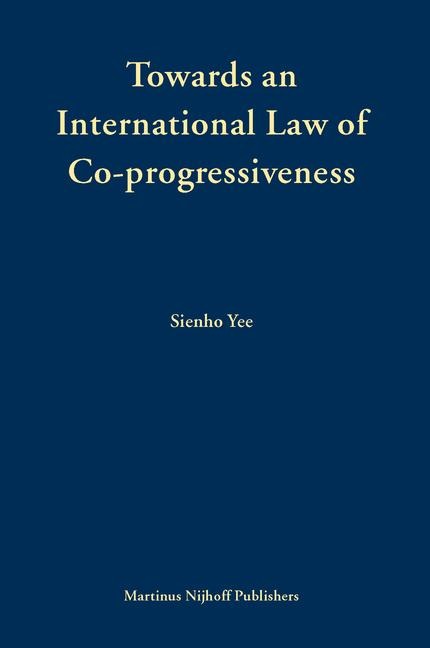 Towards an International Law of Co-Progressiveness