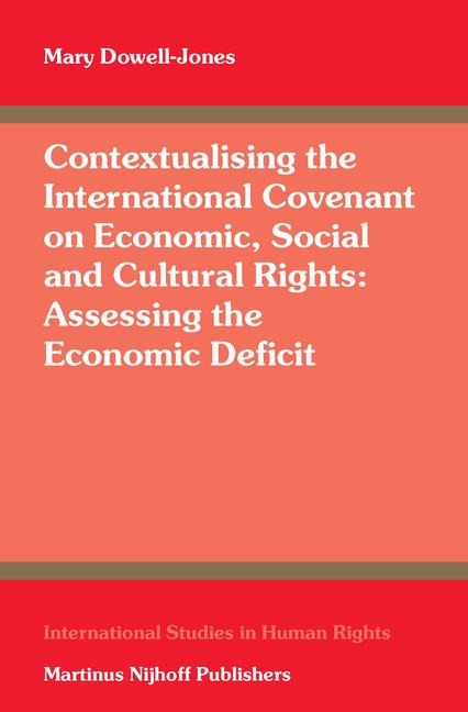 Contextualising the International Covenant on Economic, Social and Cultural Rights: Assessing the Economic Deficit
