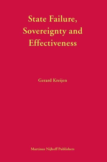 State Failure, Sovereignty and Effectiveness: Legal Lessons from the Decolonization of Sub-Saharan Africa