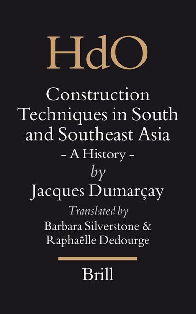 Construction Techniques in South and Southeast Asia: A History